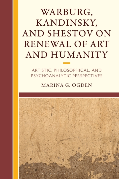 Cover image for book Warburg, Kandinsky, and Shestov on Renewal of Art and Humanity