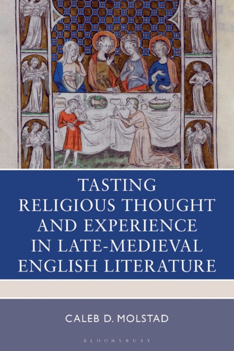 Cover image for book Tasting Religious Thought and Experience in Late-Medieval English Literature