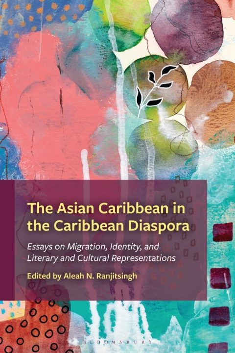 Cover image for book The Asian Caribbean in the Caribbean Diaspora