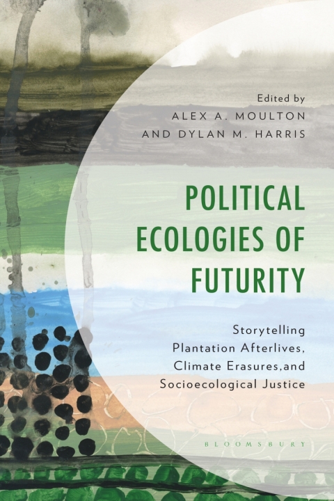 Cover image for book Political Ecologies of Futurity