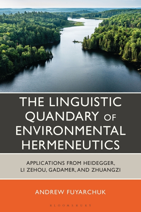 Cover image for book The Linguistic Quandary of Environmental Hermeneutics