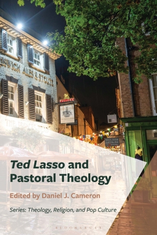 Ted Lasso and Pastoral Theology