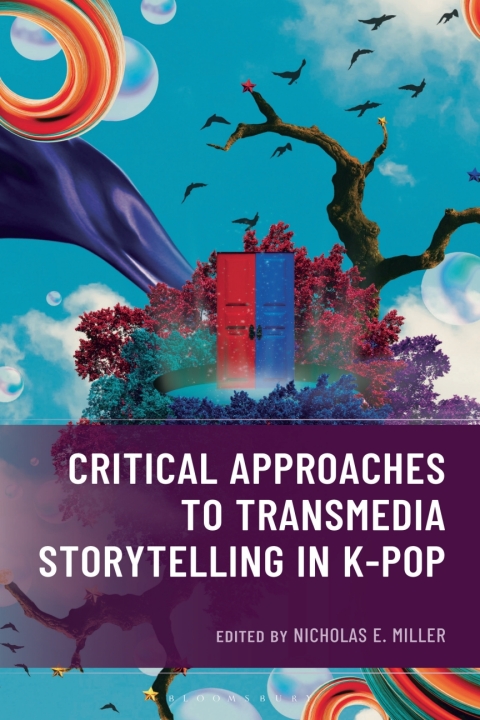 Cover image for book Critical Approaches to Transmedia Storytelling in K-Pop