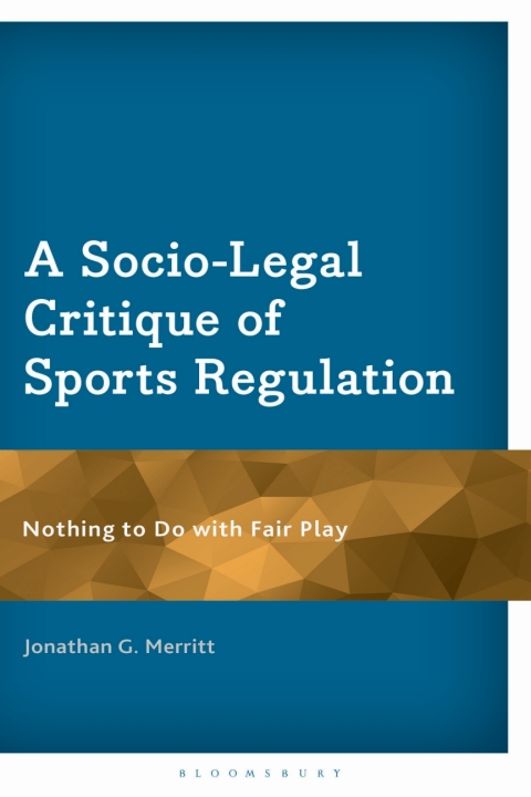 Cover image for book A Socio-Legal Critique of Sports Regulation