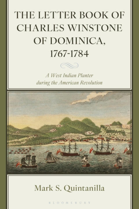 Cover image for book The Letter Book of Charles Winstone of Dominica, 1767-1784