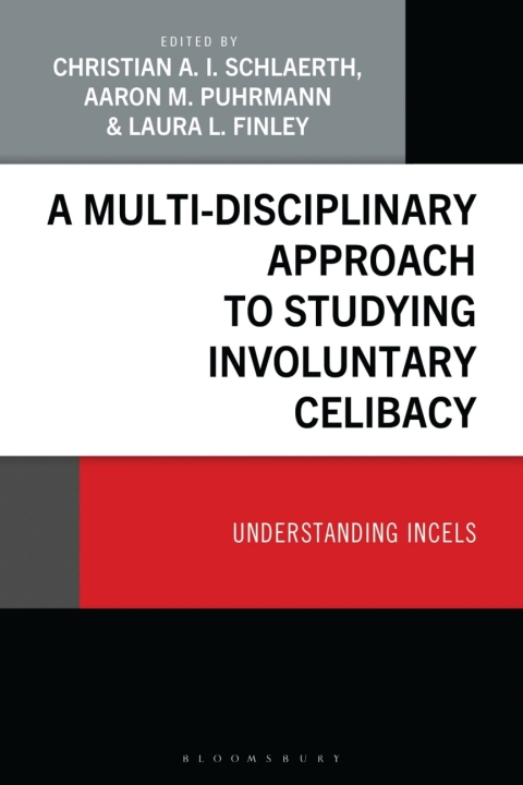 Cover image for book A Multi-Disciplinary Approach to Studying Involuntary Celibacy