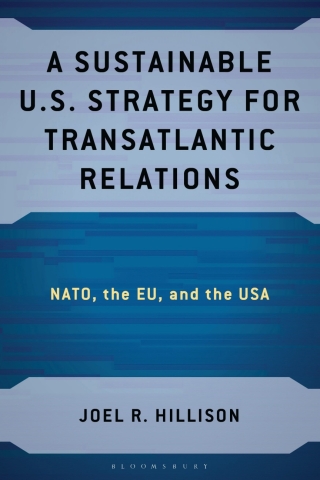 A Sustainable U.S. Strategy for Transatlantic Relations