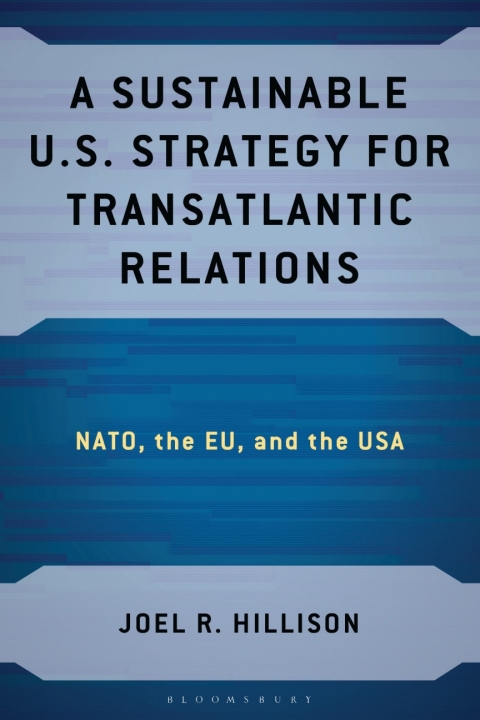 Cover image for book A Sustainable U.S. Strategy for Transatlantic Relations
