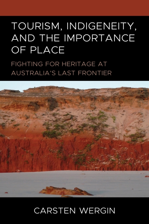 Cover image for book Tourism, Indigeneity, and the Importance of Place