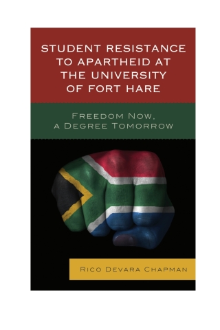 Student Resistance to Apartheid at the University of Fort Hare
