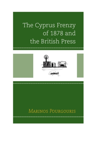 The Cyprus Frenzy of 1878 and the British Press