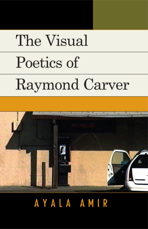 Cover image for book The Visual Poetics of Raymond Carver