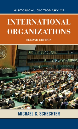 Historical Dictionary of International Organizations