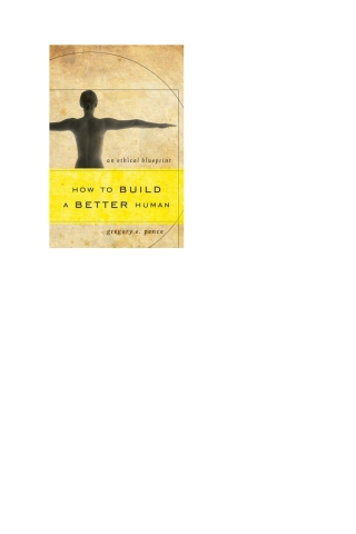 How to Build a Better Human