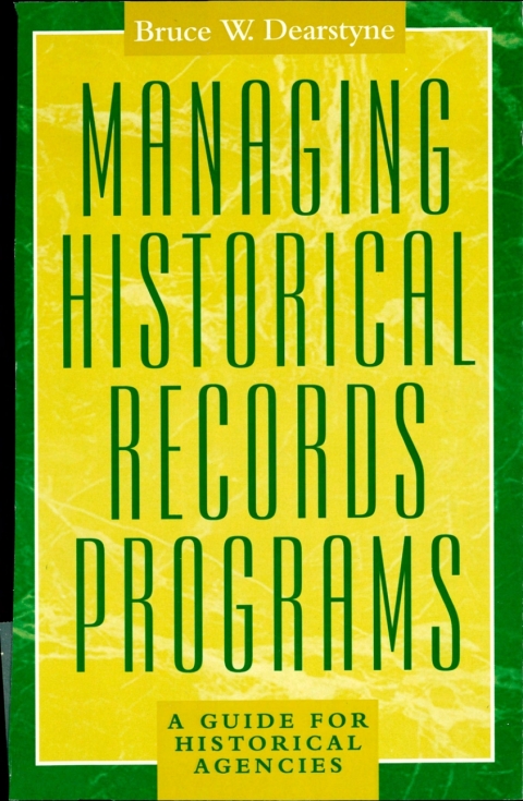 Cover image for book Managing Historical Records Programs