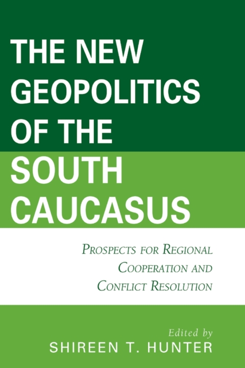 Cover image for book The New Geopolitics of the South Caucasus