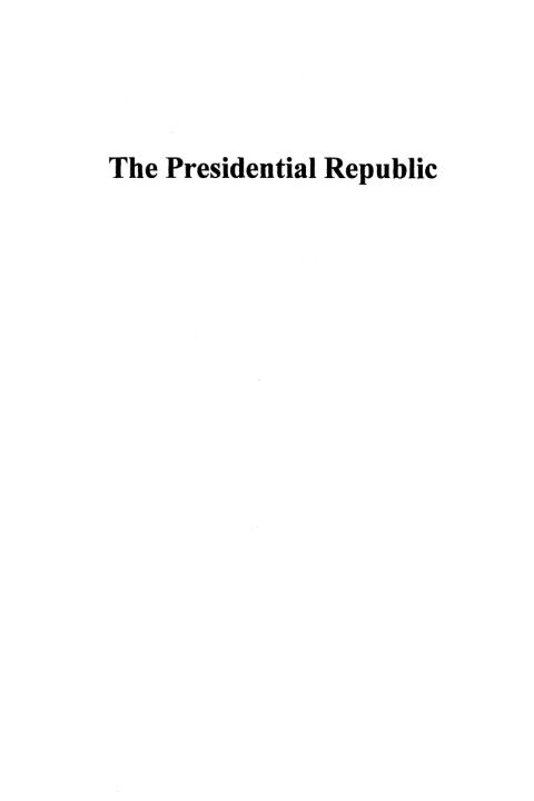 Cover image for book The Presidential Republic