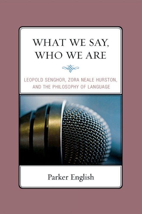 Cover image for book What We Say, Who We Are