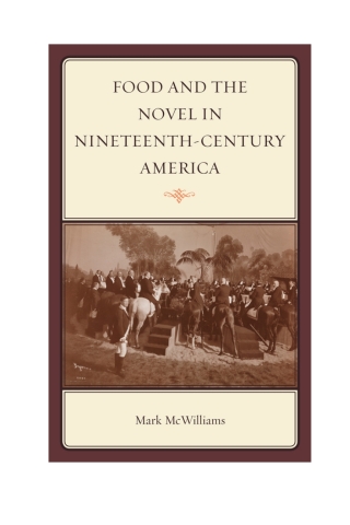Food and the Novel in Nineteenth-Century America