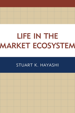 Life in the Market Ecosystem