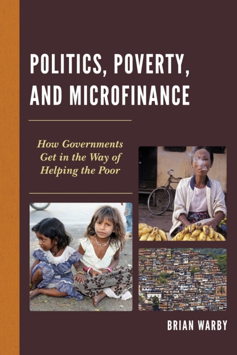 Cover image for book Politics, Poverty, and Microfinance