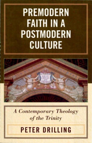 Premodern Faith in a Postmodern Culture