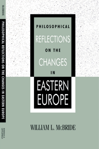 Philosophical Reflections on the Changes in Eastern Europe