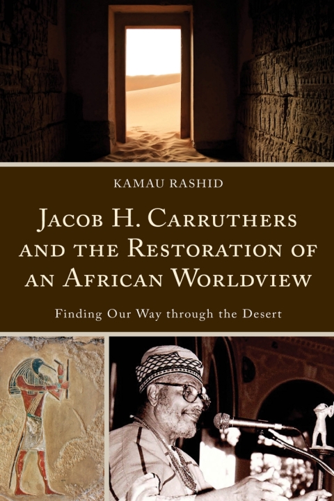 Cover image for book Jacob H. Carruthers and the Restoration of an African Worldview