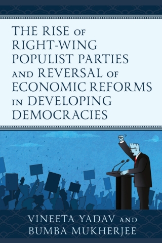 The Rise of Right-Wing Populist Parties and Reversal of Economic Reforms in Developing Democracies