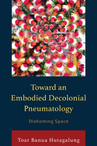 Toward an Embodied Decolonial Pneumatology