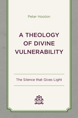 A Theology of Divine Vulnerability