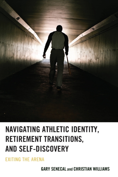 Cover image for book Navigating Athletic Identity, Retirement Transitions, and Self-Discovery