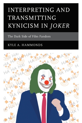 Interpreting and Transmitting Kynicism in Joker