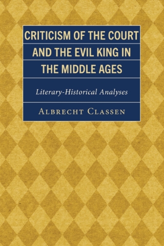 Criticism of the Court and the Evil King in the Middle Ages
