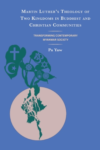 Martin Luther's Theology of Two Kingdoms in Buddhist and Christian Communities