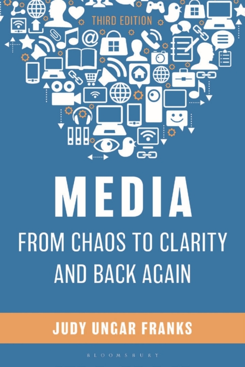 Cover image for book Media from Chaos to Clarity and Back Again
