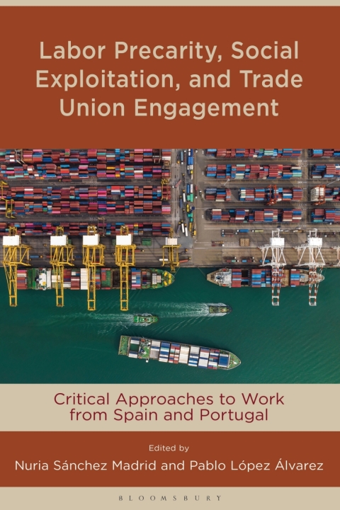 Cover image for book Labor Precarity, Social Exploitation, and Trade Union Engagement