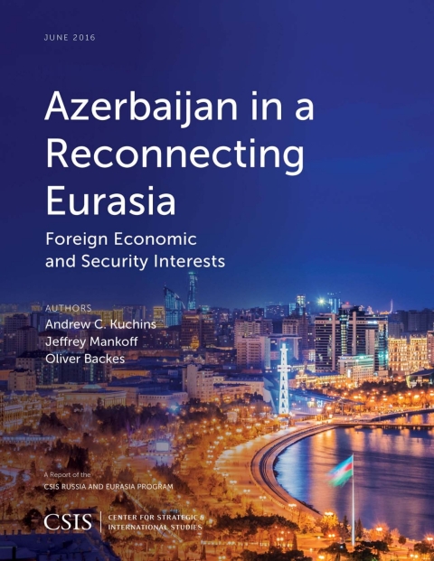 Cover image for book Azerbaijan in a Reconnecting Eurasia