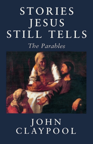 Stories Jesus Still Tells
