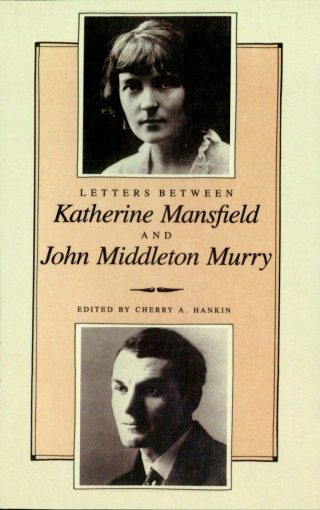 Letters Between Katherine Mansfield and John Middleton Murray
