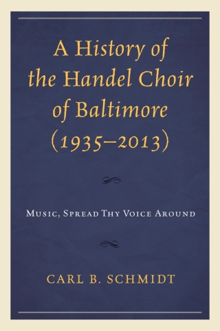 A History of the Handel Choir of Baltimore (1935–2013)