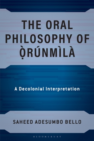 The Oral Philosophy of Orunmila