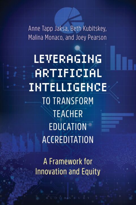 Cover image for book Leveraging Artificial Intelligence to Transform Teacher Education Accreditation