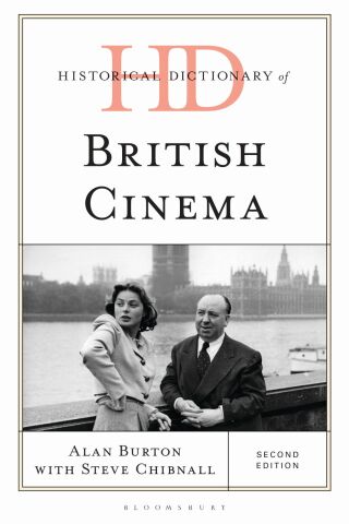 Historical Dictionary of British Cinema