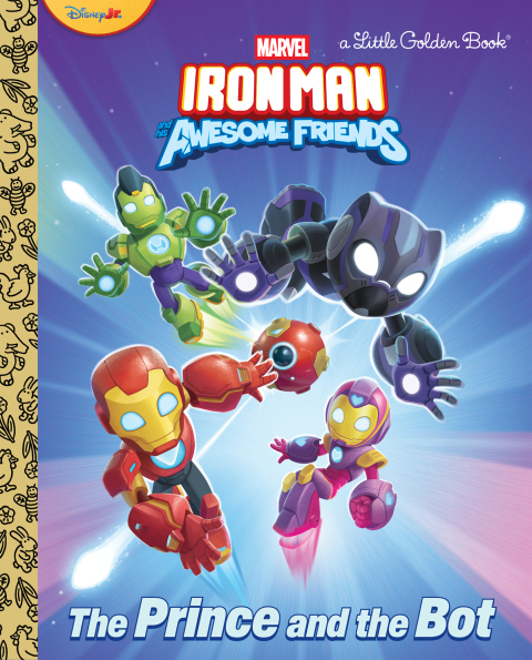 Cover image for book The Prince and the Bot! (Iron Man and His Awesome Friends)