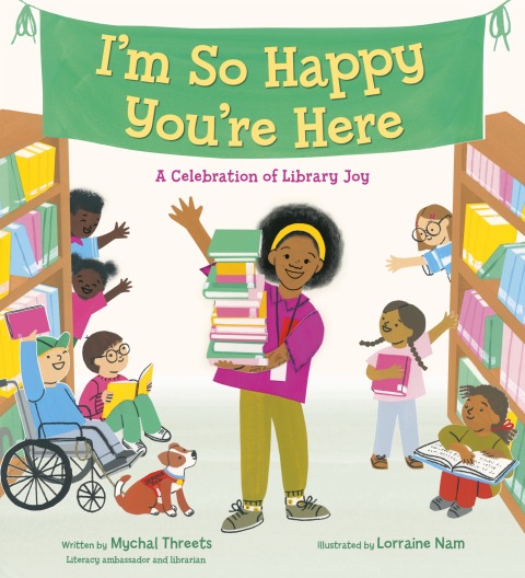 Cover image for book I'm So Happy You're Here: A Celebration of Library Joy