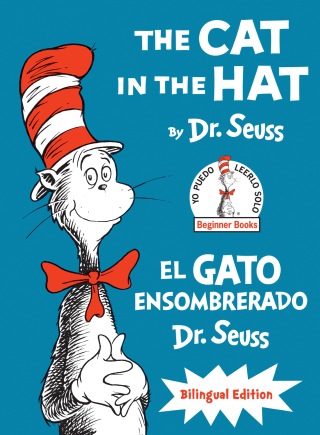 The Cat in the Hat/El Gato Ensombrerado (Bilingual English-Spanish Edition)