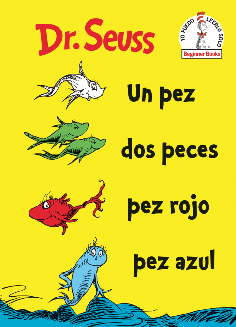 Cover image for book Un Pez Dos Peces Pez Rojo Pez Azul (One Fish Two Fish Red Fish Blue Fish Spanish Edition)