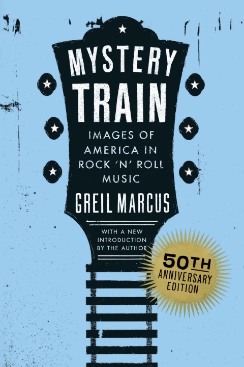 Cover image for book Mystery Train, 50th Anniversary Edition