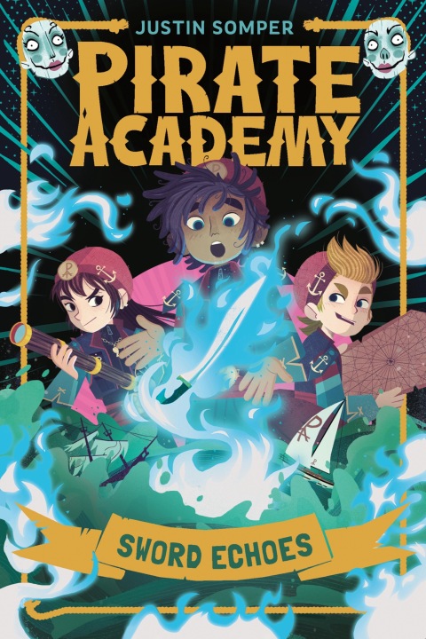 Cover image for book Pirate Academy: Sword Echoes